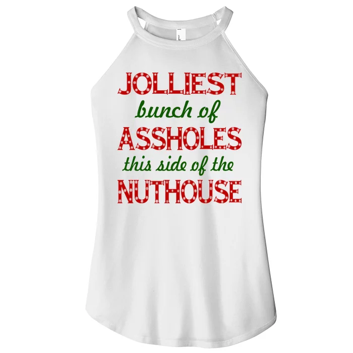 Jolliest Bunch of Assholes On This Side Nuthouse Women’s Perfect Tri Rocker Tank