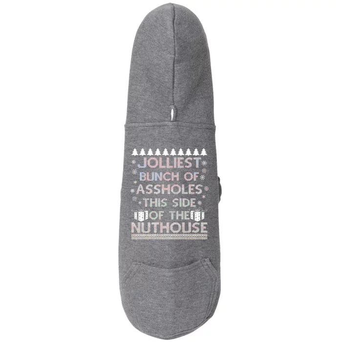 Jolliest Bunch of Assholes This Side of the Nuthouse Ugly Christmas Doggie 3-End Fleece Hoodie