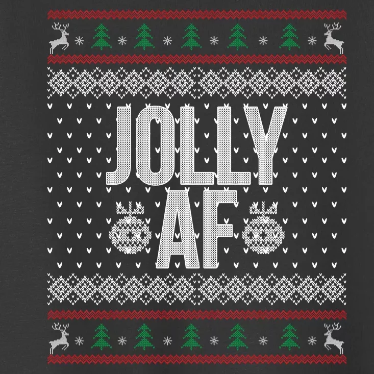 Jolly AF Ugly Christmas Toddler T-Shirt