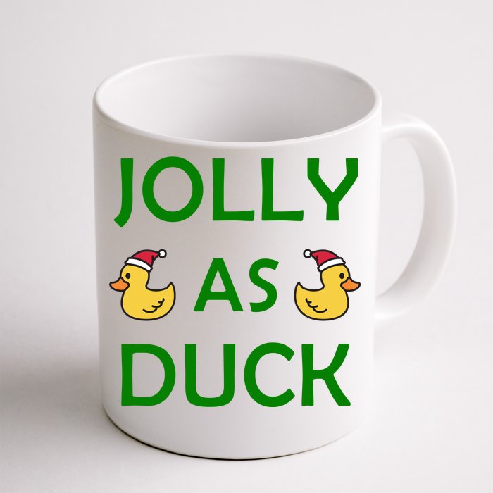 Jolly As Duck Front & Back Coffee Mug