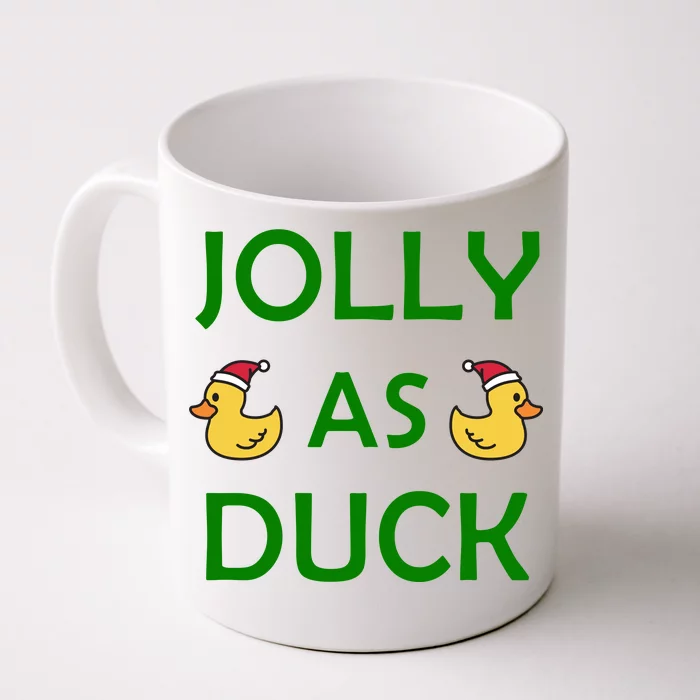 Jolly As Duck Front & Back Coffee Mug