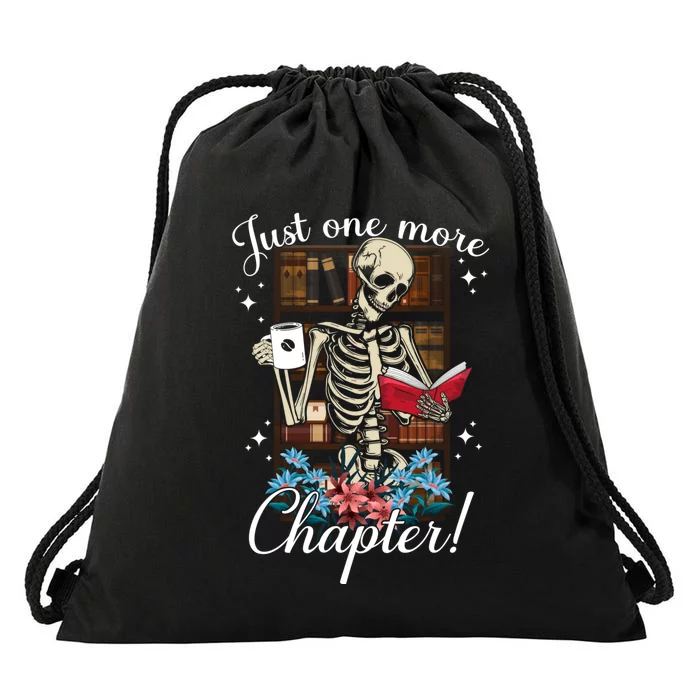 Just One More Chapter Skeleton Reading Books Coffee Funny Drawstring Bag