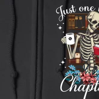 Just One More Chapter Skeleton Reading Books Coffee Funny Full Zip Hoodie