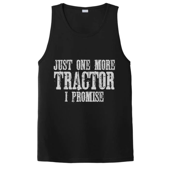 Just One More Tractor I Promise Funny Tractor Farmer Performance Tank