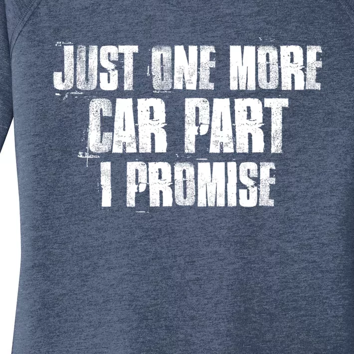 Just One More Car Part I Promise Funny Garage Mechanics Funny Gift Women's Perfect Tri Tunic Long Sleeve Shirt