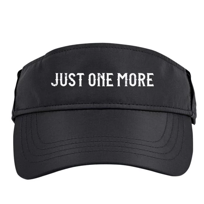 Just One More Drink Beer Drinkers Bourbon Whiskey Funny Adult Drive Performance Visor