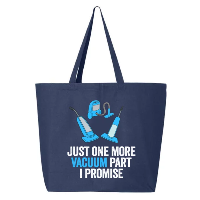 Just One More Vacuum Part I Promise Funny Housekeeper Gift 25L Jumbo Tote