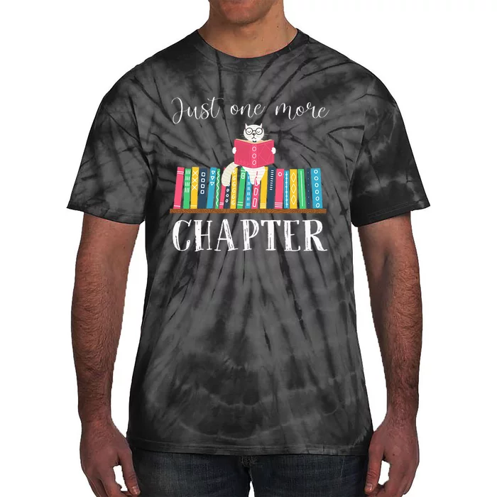 Just One More Chapter Cat Reading Book Bookworm Cat Hc Tie-Dye T-Shirt