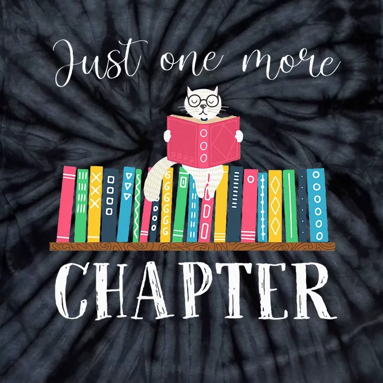 Just One More Chapter Cat Reading Book Bookworm Cat Hc Tie-Dye T-Shirt