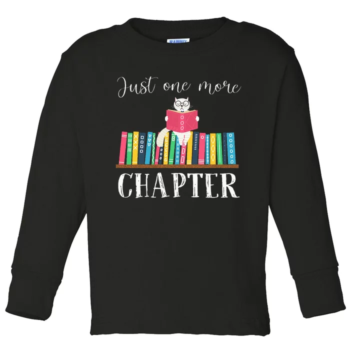 Just One More Chapter Cat Reading Book Bookworm Cat Hc Toddler Long Sleeve Shirt