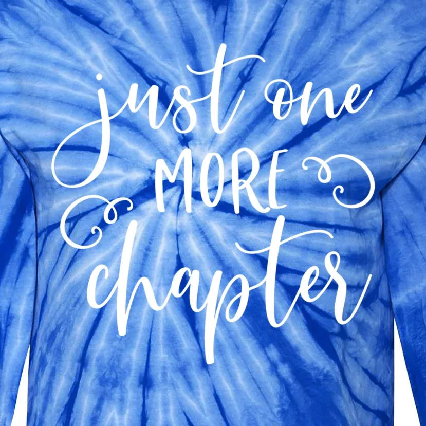 Just One More Chapter Gift Book Club Reading Lover Librarian Gift Tie-Dye Long Sleeve Shirt