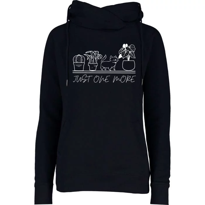 Just One More Plant For Plants And Cats Lovers Womens Funnel Neck Pullover Hood