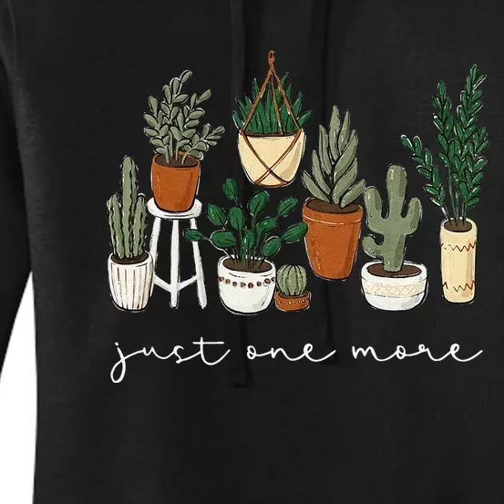 Just One More Plant Gardening Funny Plant Lady Lover Women's Pullover Hoodie