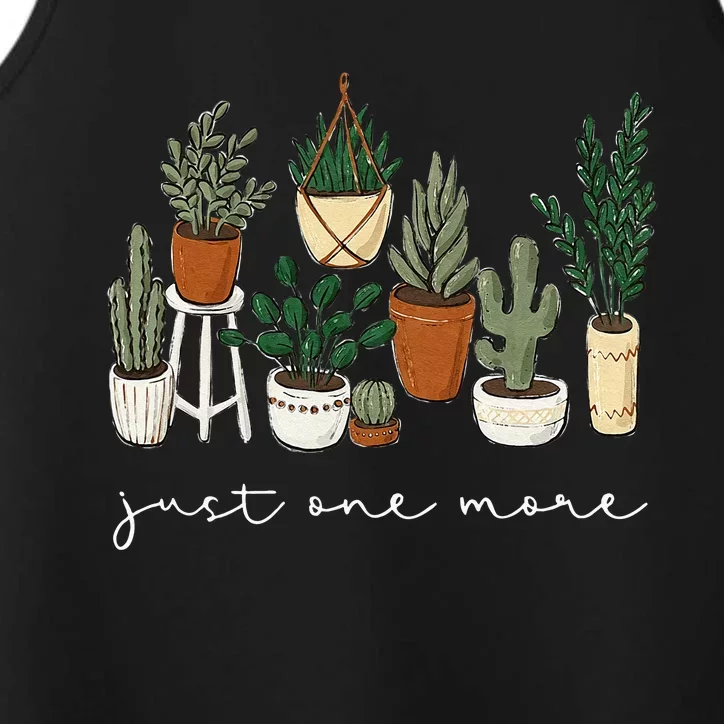 Just One More Plant Gardening Funny Plant Lady Lover Performance Tank