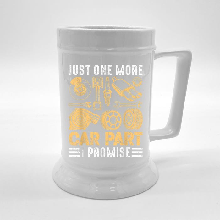 Just One More Car Part I Promise Funny Mechanic Front & Back Beer Stein