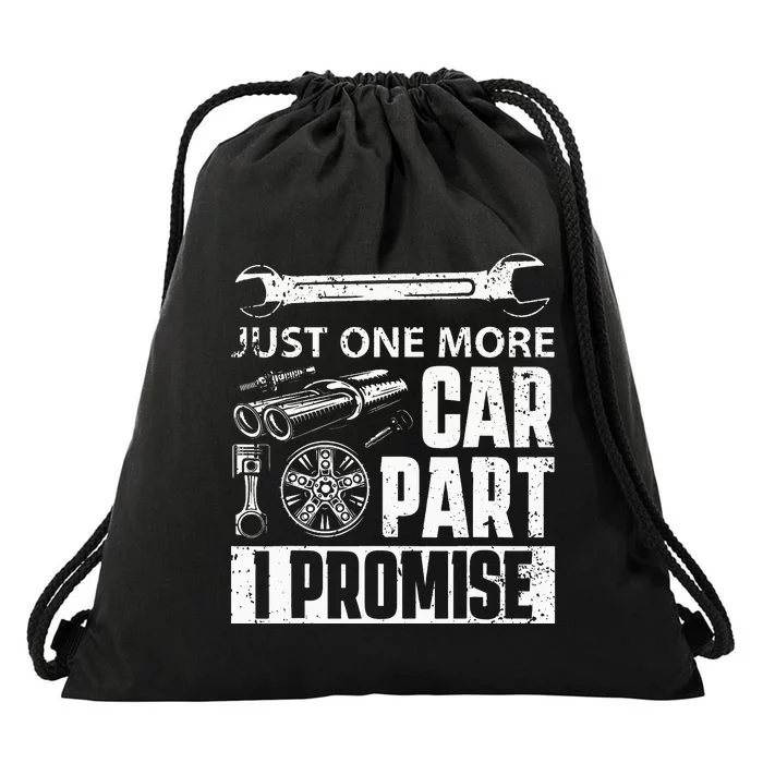 Just One More Car Part I Promise Car Enthusiast Drawstring Bag