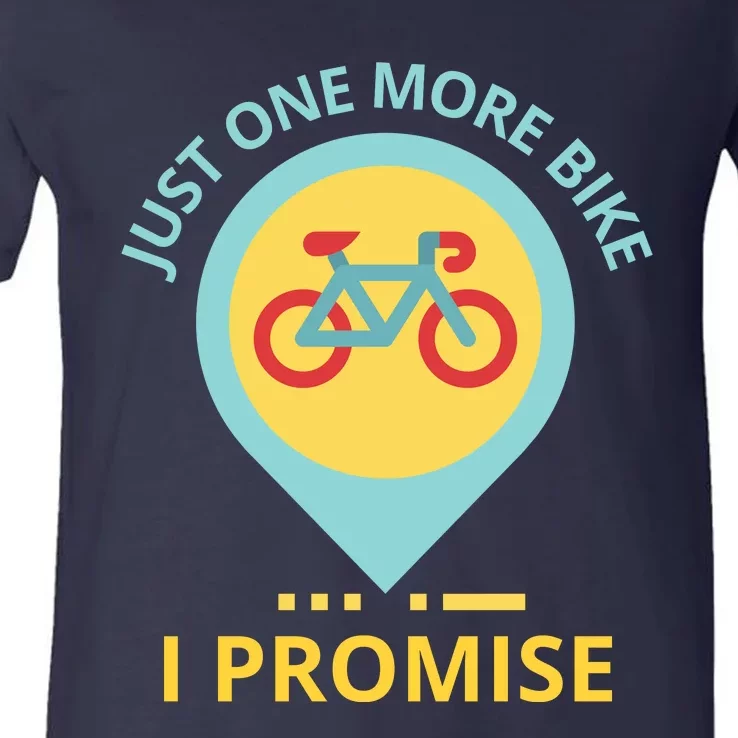 Just One More Bike I Promise Funny Bicycle V-Neck T-Shirt