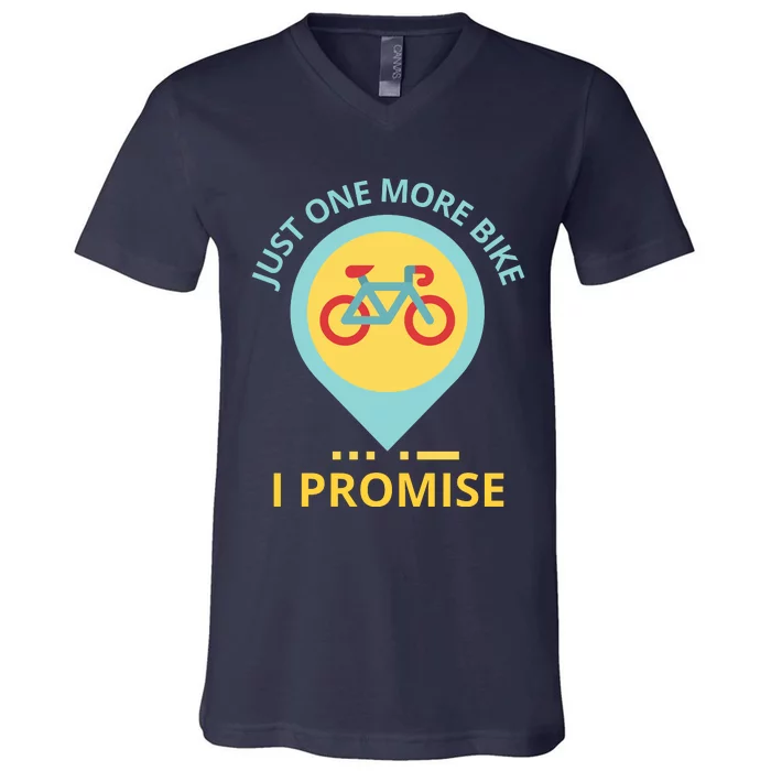 Just One More Bike I Promise Funny Bicycle V-Neck T-Shirt