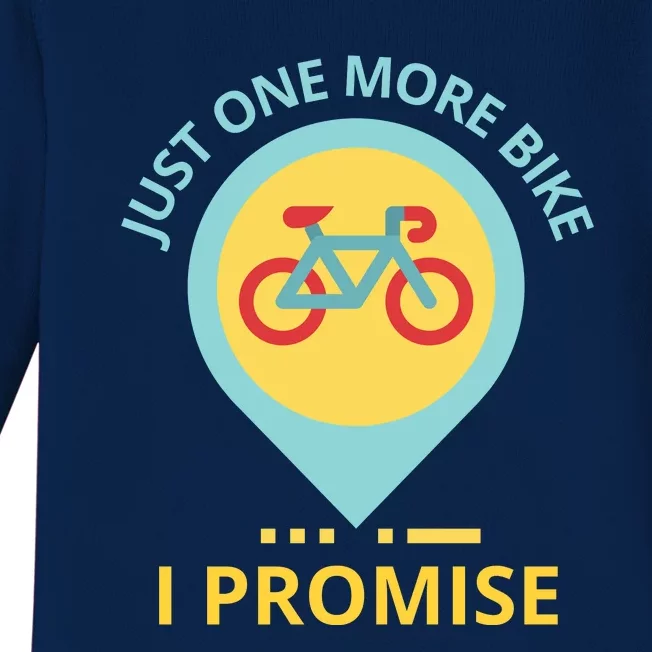 Just One More Bike I Promise Funny Bicycle Baby Long Sleeve Bodysuit