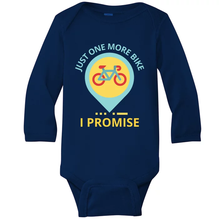 Just One More Bike I Promise Funny Bicycle Baby Long Sleeve Bodysuit