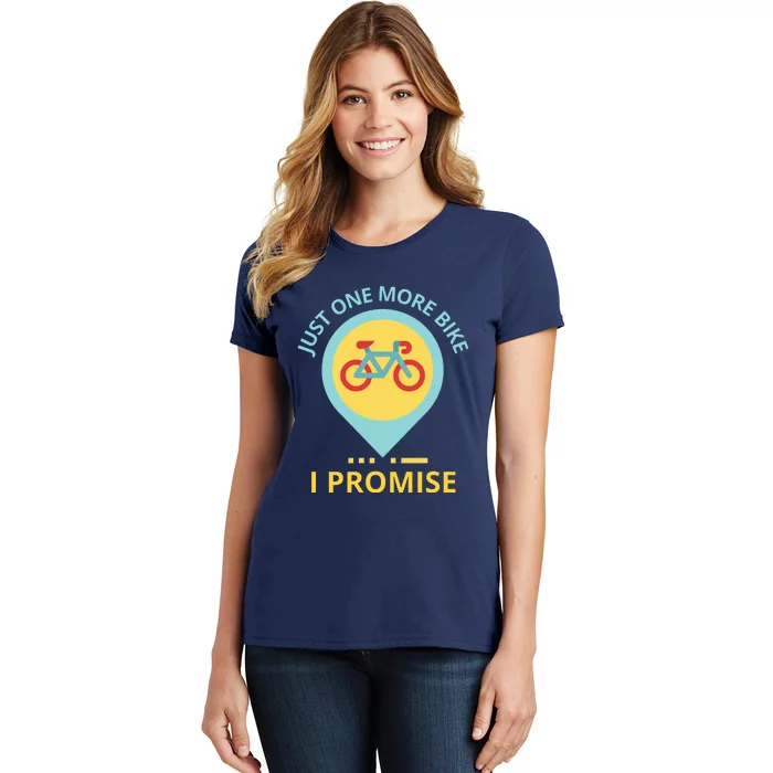 Just One More Bike I Promise Funny Bicycle Women's T-Shirt