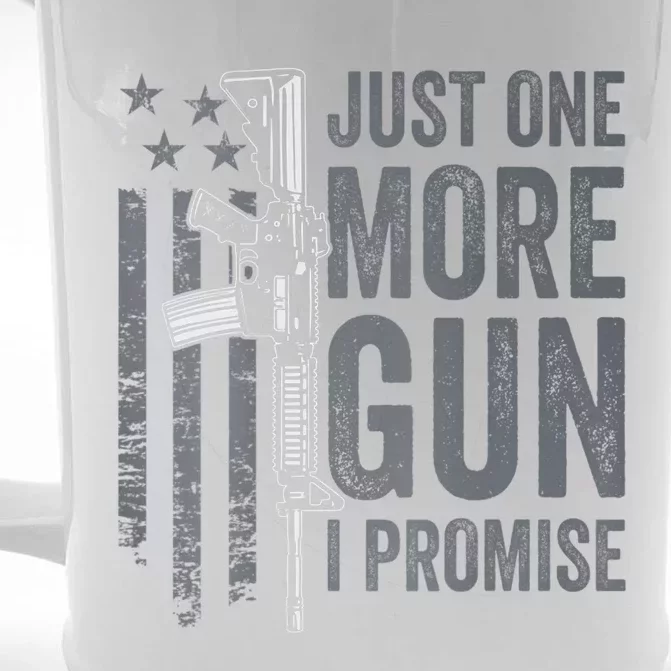 Just One More Gun I Promise Funny Guns Joke ON BACK Front & Back Beer Stein