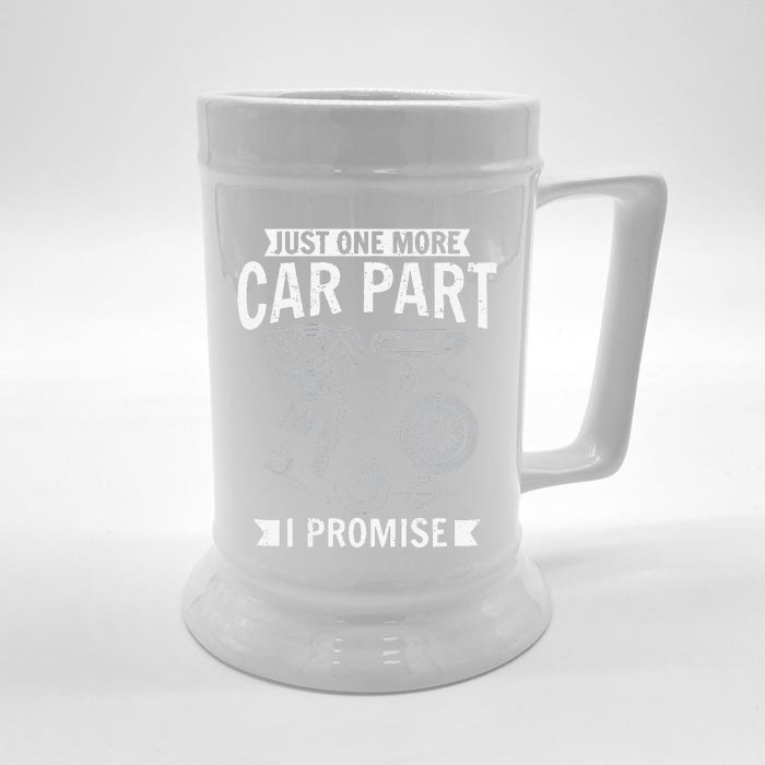 Just one more Car Part I promise Wheel Auto Engine Garage Front & Back Beer Stein