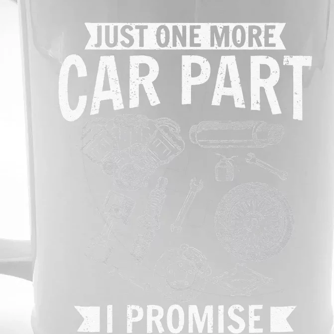 Just one more Car Part I promise Wheel Auto Engine Garage Front & Back Beer Stein