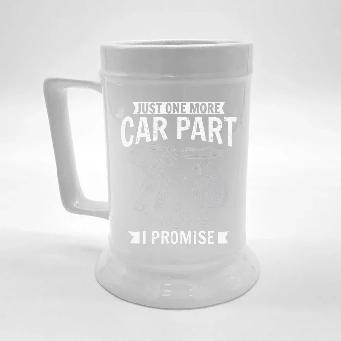 Just one more Car Part I promise Wheel Auto Engine Garage Front & Back Beer Stein