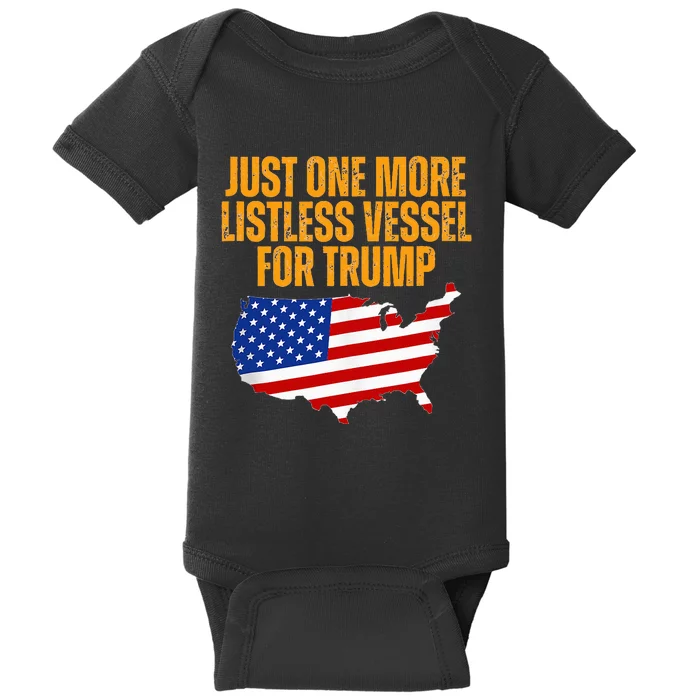 Just One More Listless Vessel For Trump Baby Bodysuit