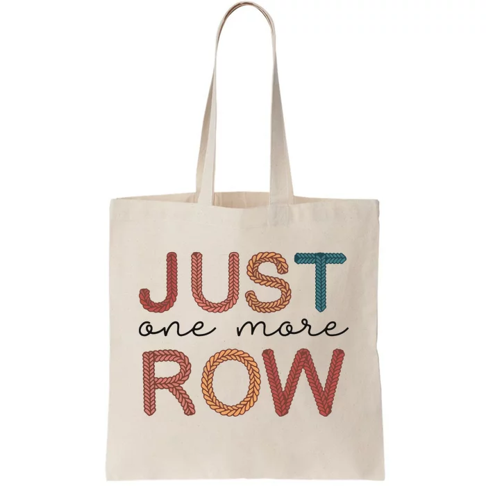 Just One More Row Yarn Tote Bag