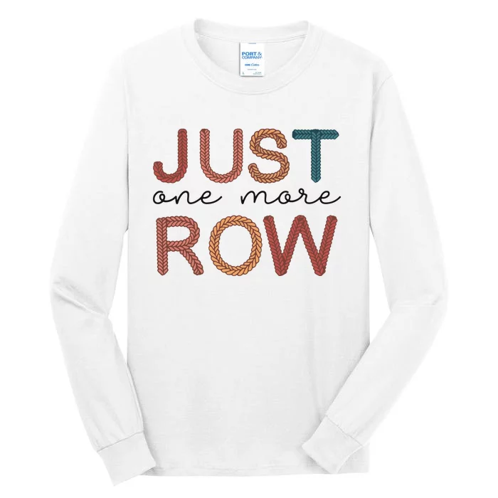 Just One More Row Yarn Tall Long Sleeve T-Shirt