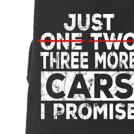 Just One More Car I Promise Mechanic Gift Car Lover Garage Doggie 3-End Fleece Hoodie