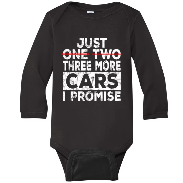 Just One More Car I Promise Mechanic Gift Car Lover Garage Baby Long Sleeve Bodysuit