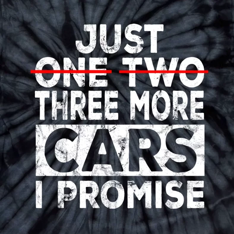 Just One More Car I Promise Mechanic Gift Car Lover Garage Tie-Dye T-Shirt