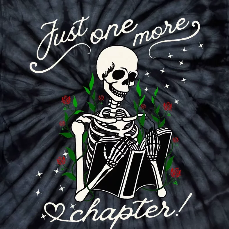 Just One More Chapter Funny Books Skeleton Bookworm Tie-Dye T-Shirt