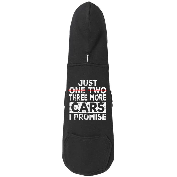 Just One More Car I Promise Mechanic Gift Car Lover Garage Doggie 3-End Fleece Hoodie