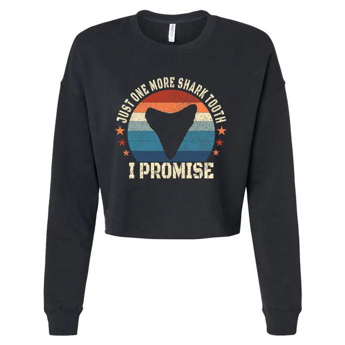 Just One More Shark Th I Promise Fossil Hunter Cropped Pullover Crew