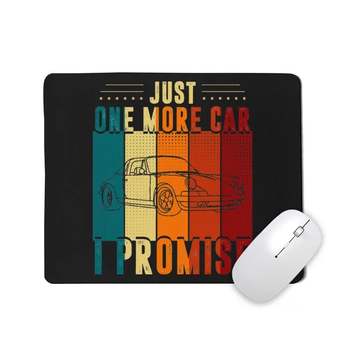 Just One More Car I Promise Car Enthusiast Retro Vintage Mousepad