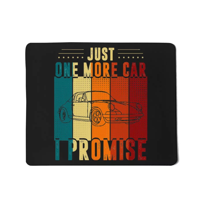 Just One More Car I Promise Car Enthusiast Retro Vintage Mousepad