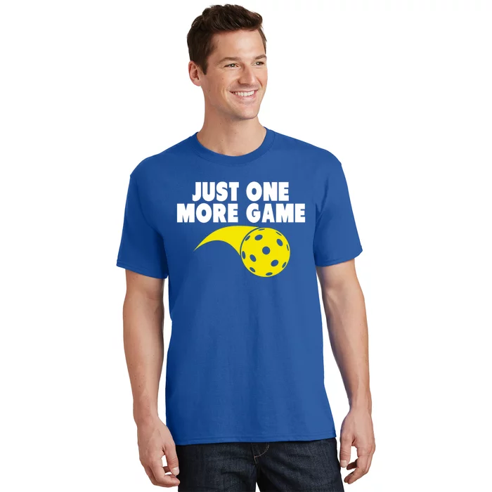 Just One More Game Pickleball Gift T-Shirt