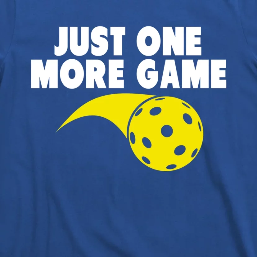 Just One More Game Pickleball Gift T-Shirt