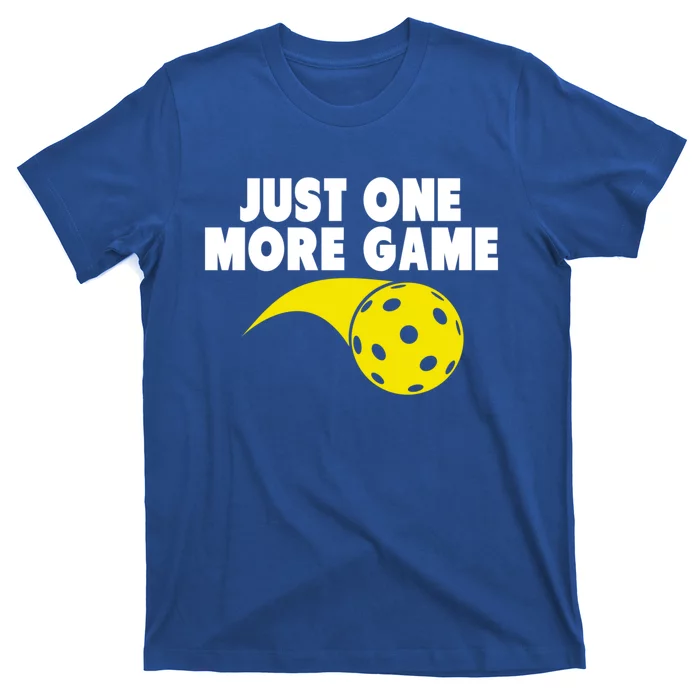 Just One More Game Pickleball Gift T-Shirt