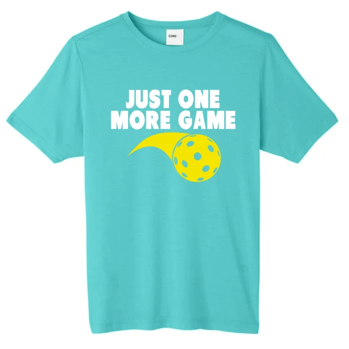 Just One More Game Pickleball Gift ChromaSoft Performance T-Shirt