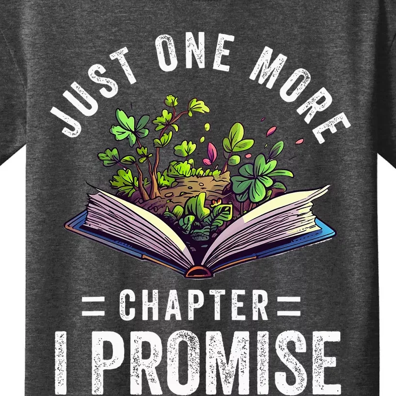 Just One More Chapter I Promise Funny Book Lover Worm Nerd Kids T-Shirt