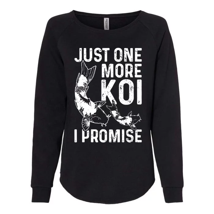 Just One More Koi I Promise Womens California Wash Sweatshirt