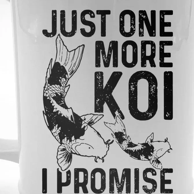 Just One More Koi I Promise Front & Back Beer Stein