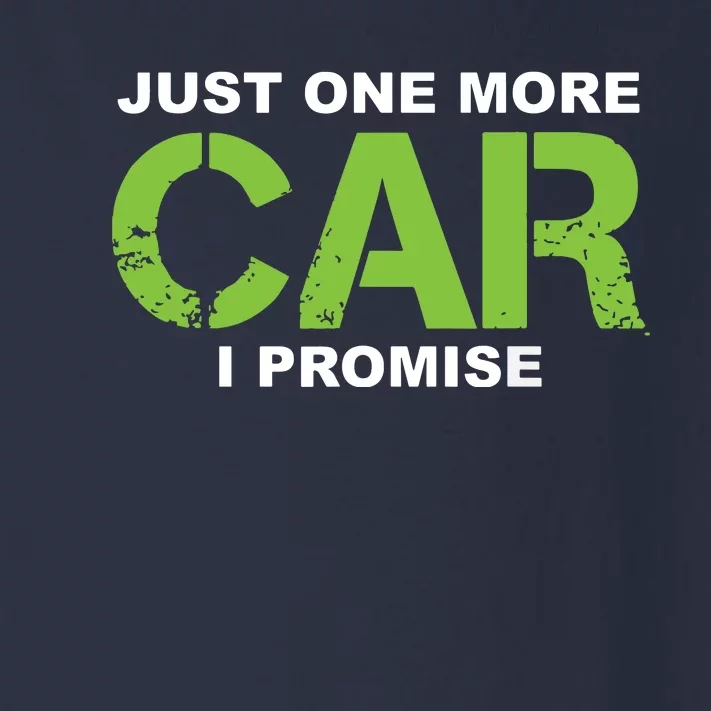 Just One More Car I Promise Car Enthusiast Gift Toddler Long Sleeve Shirt