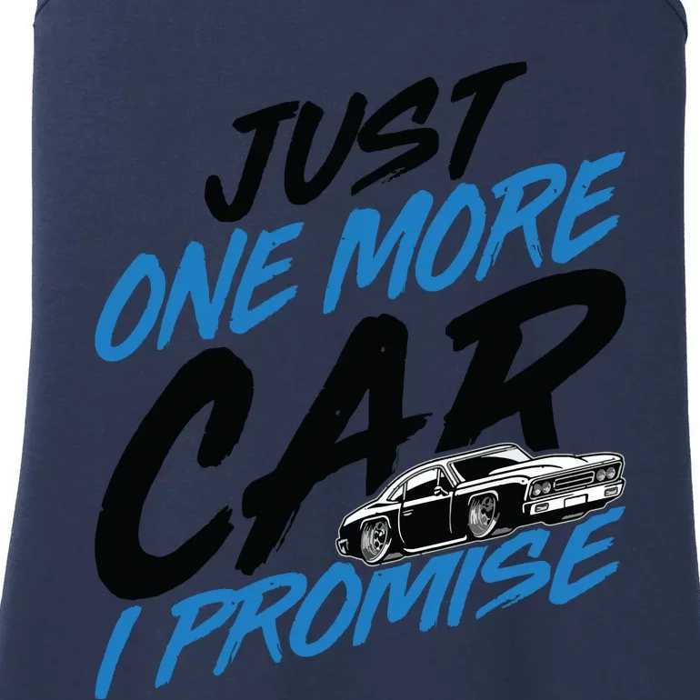 Just One More Car I Promise Funny Car Lover Car Enthusiast Ladies Essential Tank