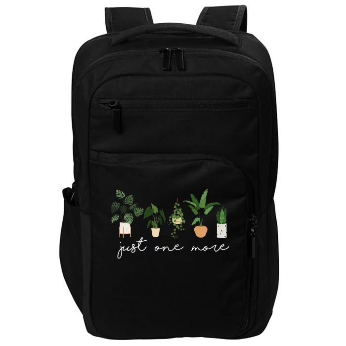 Just one more Plant Lady Mom Indoor Flower Floral Impact Tech Backpack